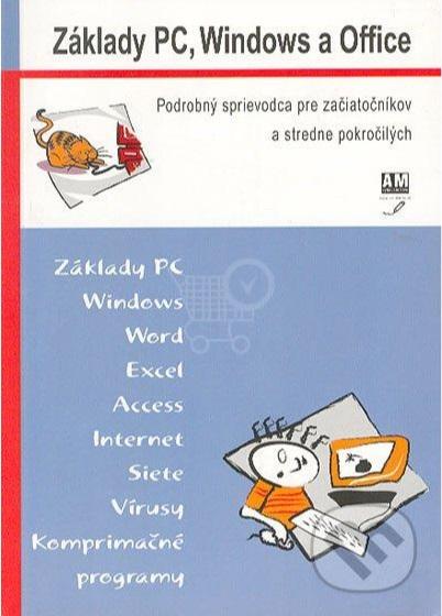 Kniha: Základy PC, Windows a Office - kolektív  autorov