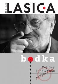 Bodka - Fejtóny 2003 - 2006