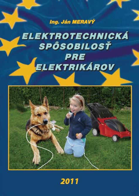 Kniha: Elektrotechnická spôsobilosť pre elektrikárov - Jan Meravý a kolektív