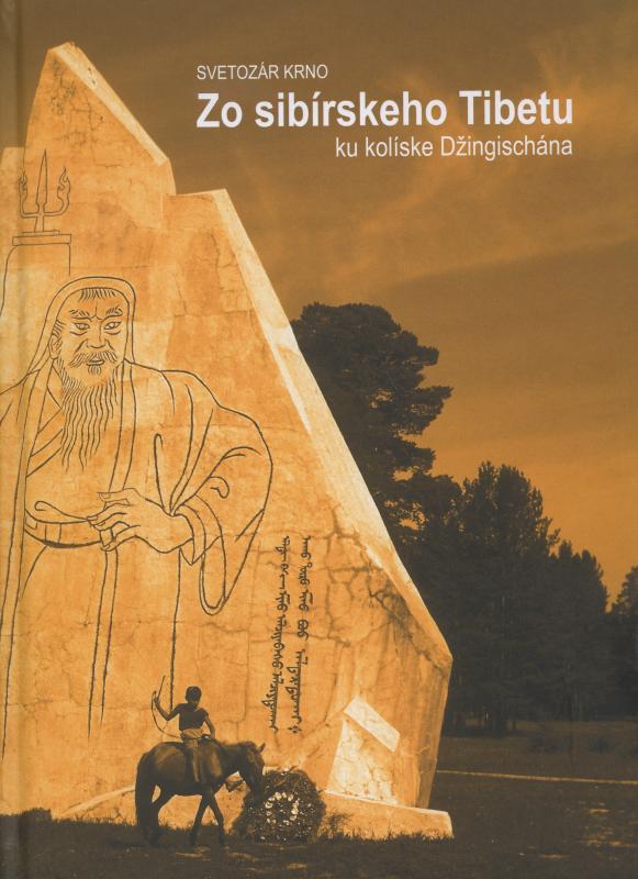Kniha: Zo sibírskeho Tibetu - Svetozár Krno