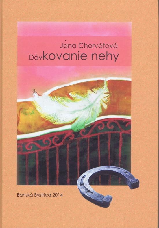 Kniha: Dávkovanie nehy - Chorvátová Jana