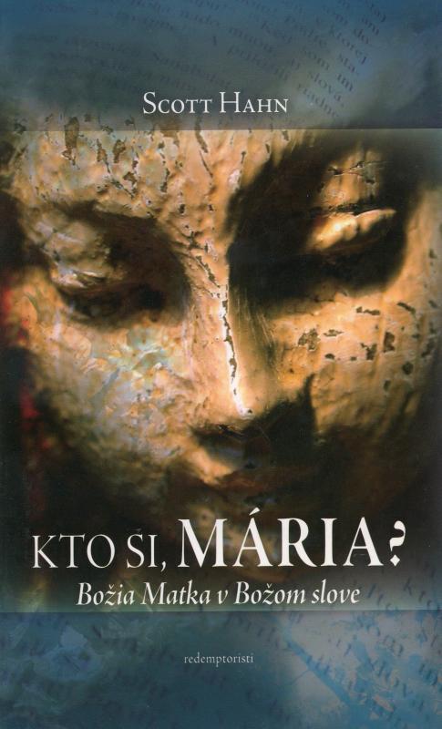 Kniha: Kto si, Mária? - Scott Hahn