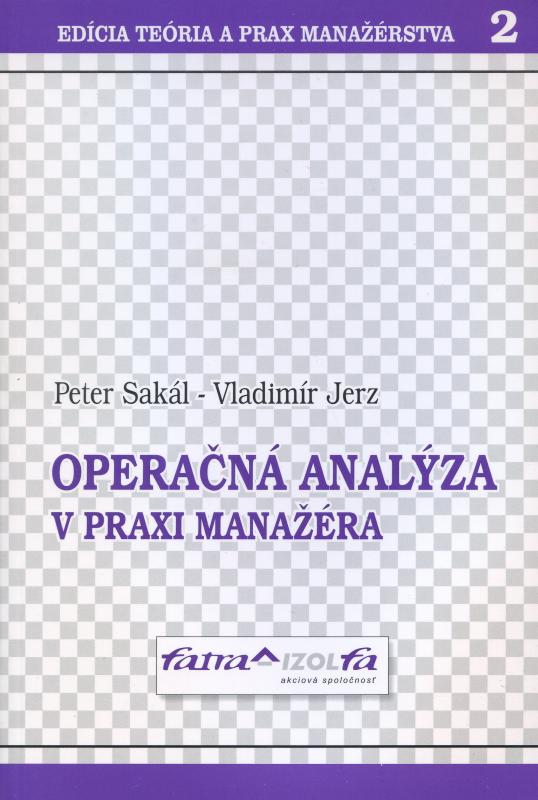 Kniha: Operačná analýza v praxi manažéra - Peter Sakál