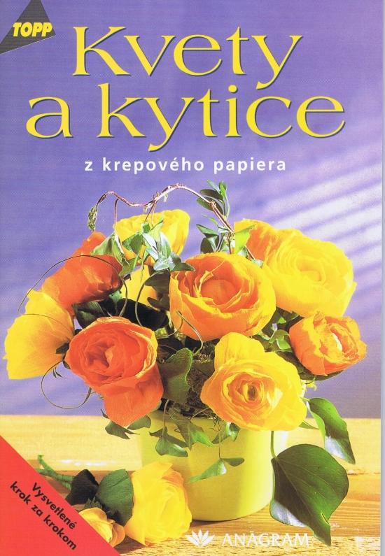 Kniha: Kvety a kytice z krepového papieraautor neuvedený