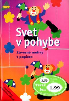 Kniha: Svet v pohybeautor neuvedený