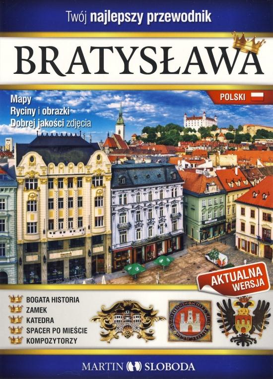 Kniha: Bratislava obrázkový sprievodca POL - Bratislava prewodnik ilustrowany - Sloboda Martin