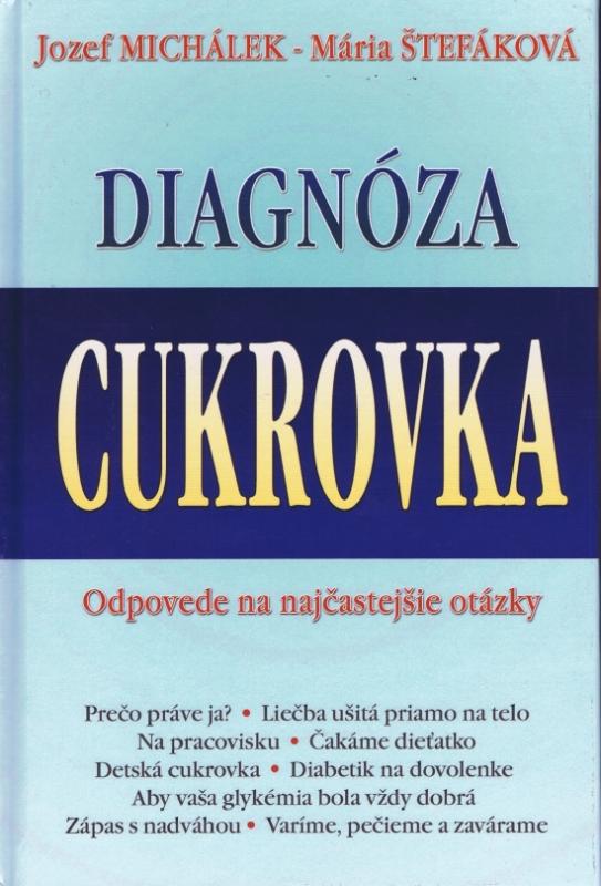 Kniha: Diagnóza cukrovka 2.vydanie - Michálek Jozef - Štefáková Mária