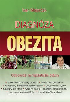 Kniha: Diagnóza: Obezita - Ivan Majerčák