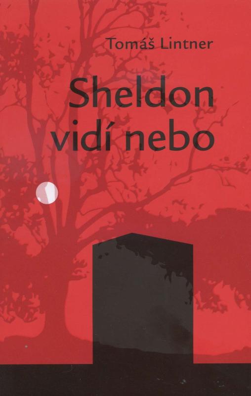 Kniha: Sheldon vidí nebo - Tomáš Lintner