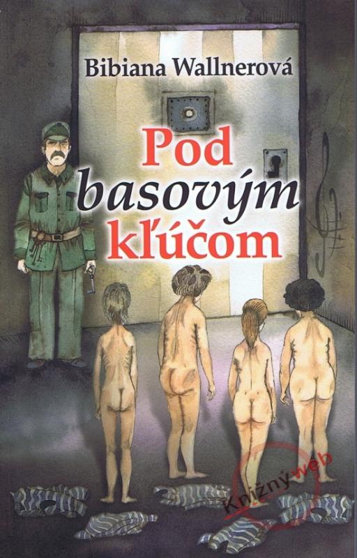 Kniha: Pod basovým kľúčom - Wallnerová Bibiana