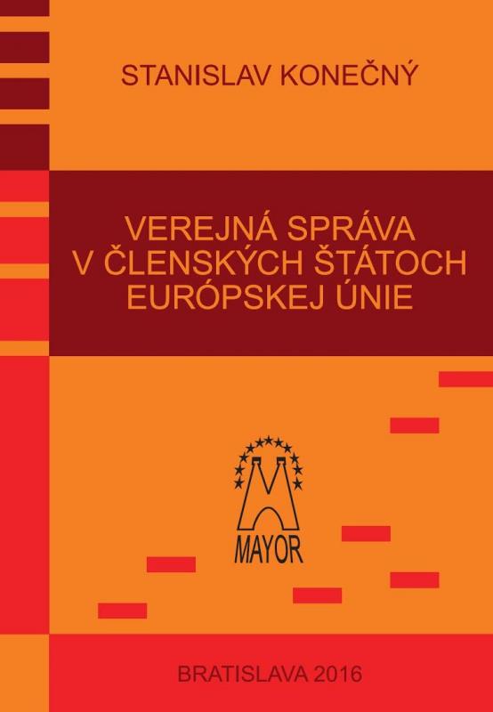 Kniha: Verejná správa v členských štátoch Európskej únie - Stanislav Konečný