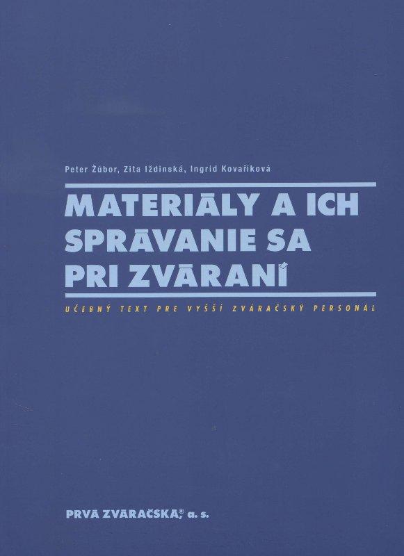 Kniha: Materiály a ich správanie sa pri zváraní - Zita Iždinská