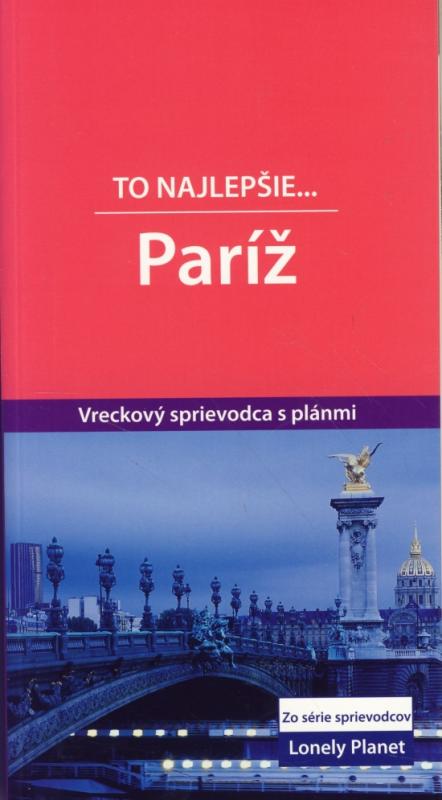 Kniha: Paríž - To najlepšie... Lonely Planet - Carter Terry