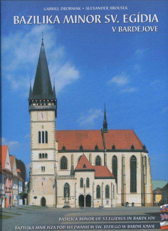 Kniha: Bazilika Minor Sv. Egídia v Bardejove - Gabriel Drobniak