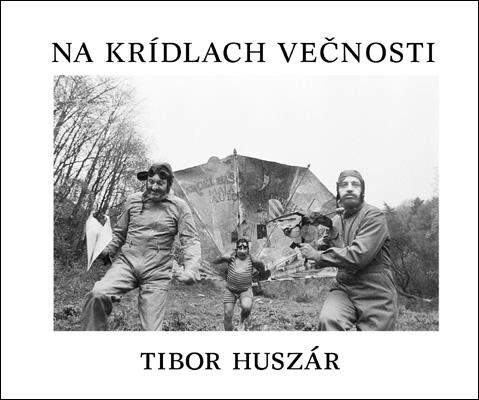 Kniha: Na krídlach večnosti - Tibor Huszár