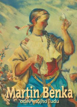Kniha: Martin Benka - Katarína Bajcurová; Mojmír Benža; Martin Benka