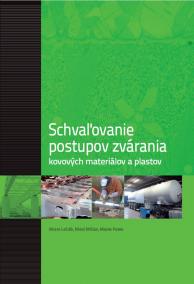 Schvaľovanie postupov zvárania kovových materiálov a plastov