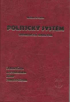 Kniha: Politický systém. Teoretická analýza. Štruktúra a dynamika jeho fungovania - Michal Bochin