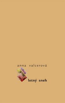 Kniha: Letný sneh - Anna Valcerová
