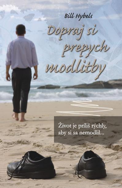 Kniha: Dopraj si prepych modlitby - Bill Hybels