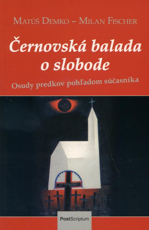 Kniha: Černovská balada o slobode - Matúš Demko