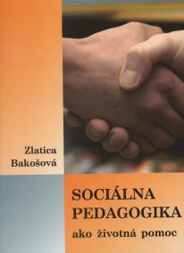 Sociálna pedagogika ako životná pomoc