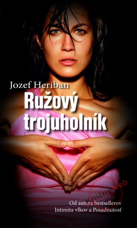 Kniha: Ružový trojuholník - Heriban Jozef