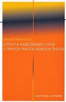 Kniha: Citový a náboženský vývin v prvých piatich rokoch života - Leopold Slaninka