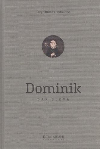 Kniha: Dominik - Guy-Thomas Bedouelle