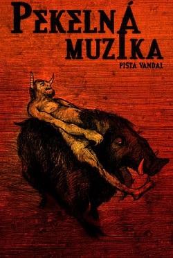 Kniha: Pekelná muzika - Pišta Vandal