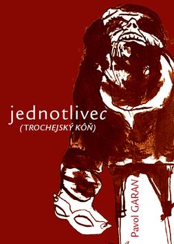 Kniha: Jednotlivec - Pavol Garan