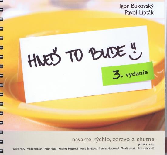Kniha: Hneď to bude! ( 3. vydanie ) - Bukovský, Pavol Lipták Igor