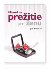 Návod na prežitie pre ženu