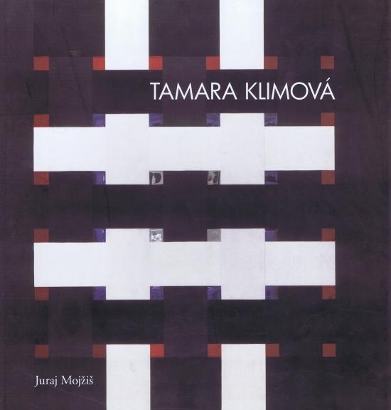 Kniha: Tamara Klimová - Mojžiš Juraj
