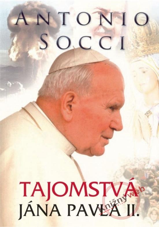 Kniha: Tajomstvá Jána Pavla II. - Socci Antonio