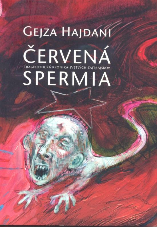 Kniha: Červená spermia - Hajdani Gejza