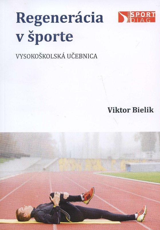 Kniha: Regenerácia v športe - Viktor Bielik