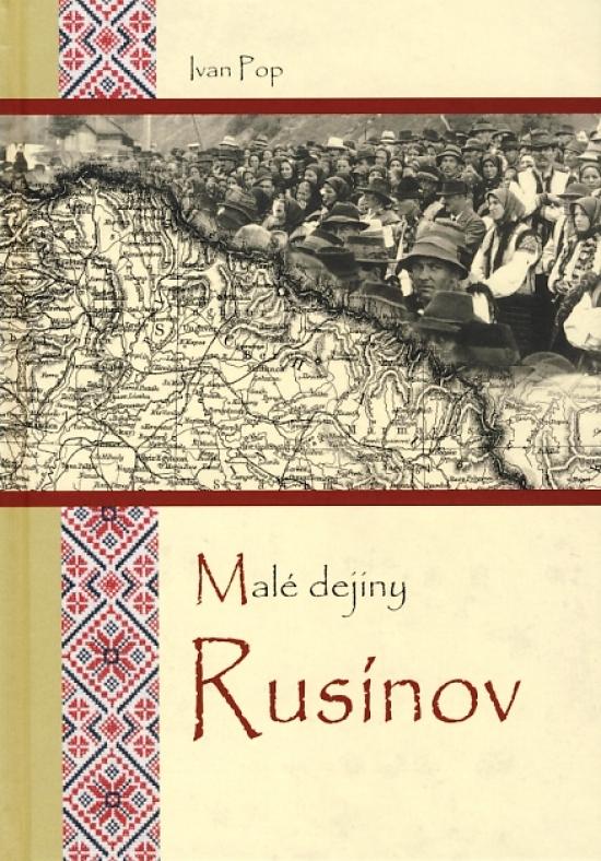 Kniha: Malé dejiny Rusínov - Pop Ivan