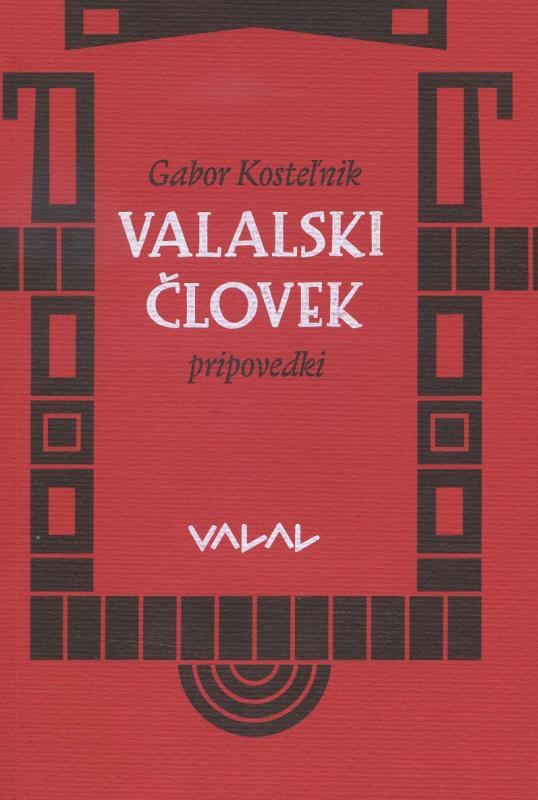 Kniha: Valaski človek - Gabor Kosteľnik