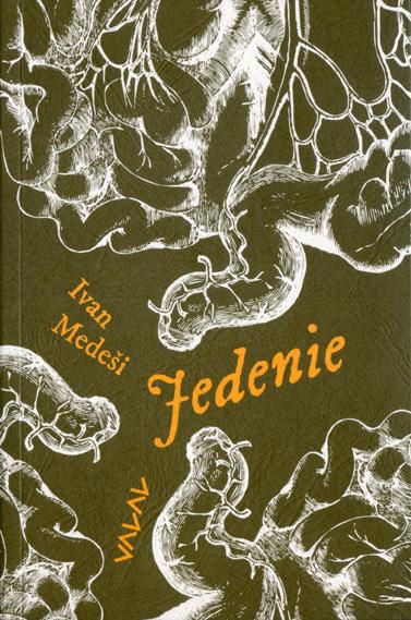 Kniha: Jedenie - Ivan Meďeši