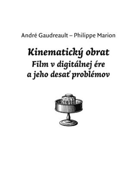 Kniha: Kinematický obrat - André Gaudreault