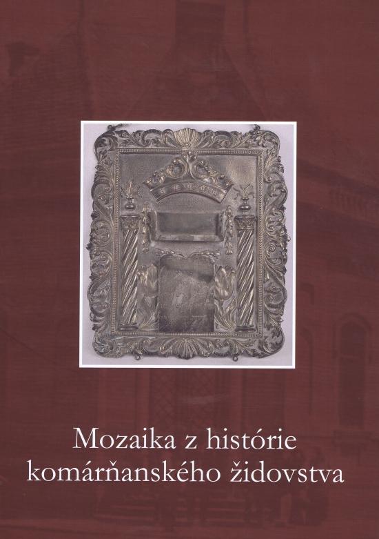 Kniha: Mozaika z histórie komárňanského židovstvaautor neuvedený