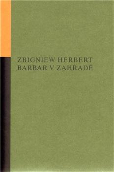 Kniha: Barbar v zahradě - Zbigniew Herbert