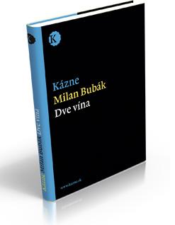 Kniha: Kázne - Dve vína - Milan Bubák