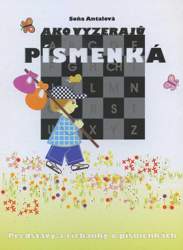 Kniha: Ako vyzerajú písmenká - Soňa Antalová