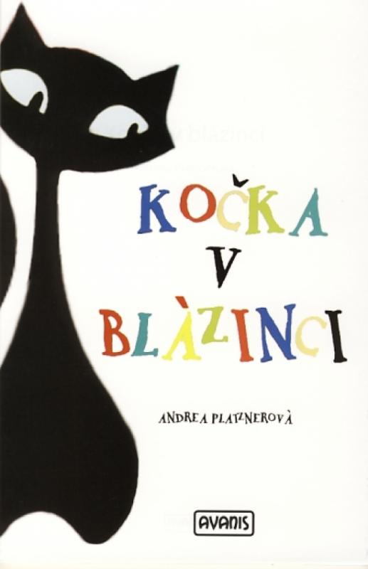Kniha: Kočka v blázinci - Platznerová Andrea