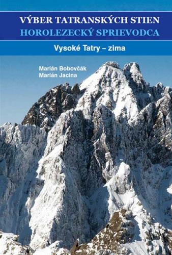 Kniha: Výber tatranských stien - Horolezecký sprievodca III. - Marián Bobovčák
