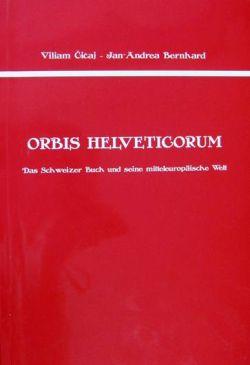 Kniha: Orbis Helveticorum - Viliam Čičaj