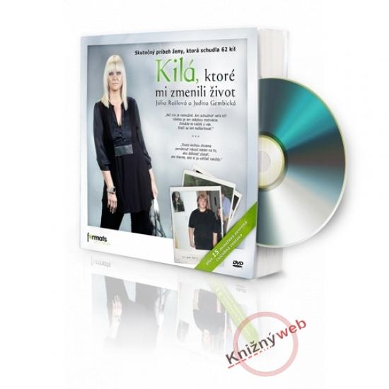 Kniha: Kilá, ktoré mi zmenili život + DVD - Júlia Rašlová ,Judita Gembická