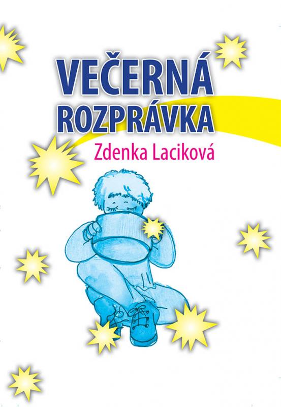 Kniha: Večerná rozprávka - Zdenka Laciková